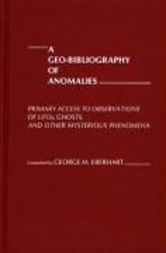 A Geo-Bibliography Of Anomalies