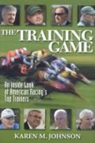The Training Game: An Inside Look At American Racing's Top Trainers
