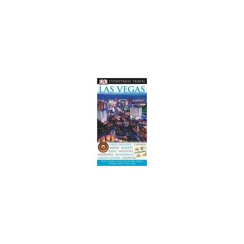 Eyewitness Travel Guide. Las Vegas