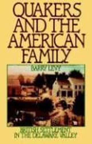 Quakers And The American Family
