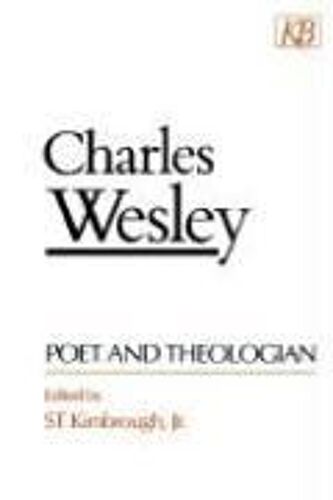 Charles Wesley Poet And Theologian