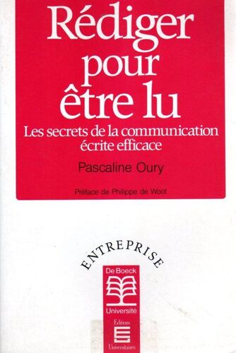 Rédiger Pour Être Lu - Les Secrets De La Communication Écrite Efficace