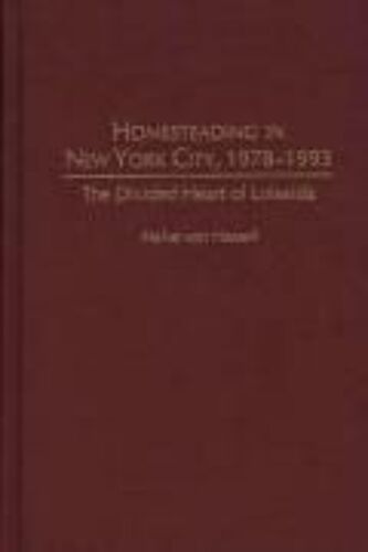 Homesteading In New York City, 1978-1993