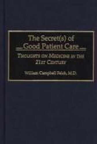 The Secret(S) Of Good Patient Care