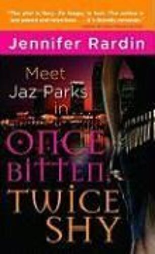 Rardin, J: Once Bitten Twice Shy