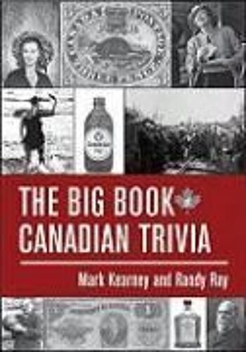 The Big Book Of Canadian Trivia