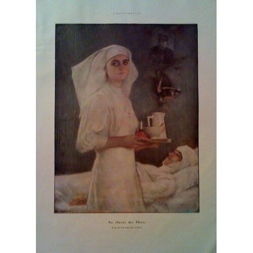Reproduction Ancienne (Juillet 1915) D'un Pastel De Dagnan Bouveret, Representant Une Infirmiere Au Chevet D'un Soldat Blesse, Heros De La Guerre 14-18