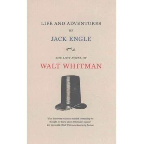 Life And Adventures Of Jack Engle: An Auto-Biography; A Story Of New York At The Present Time In Which The Reader Will Find Some Familiar Characters