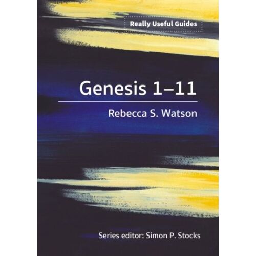 Really Useful Guides: Genesis 1-11