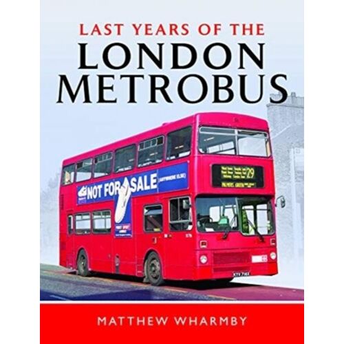 Last Years Of The London Metrobus
