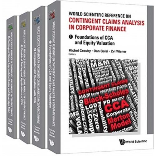 World Scientific Reference On Contingent Claims Analysis In Corporate Finance (In 4 Volumes)