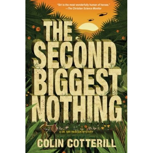 The Second Biggest Nothing (A Dr. Siri Paiboun Mystery)