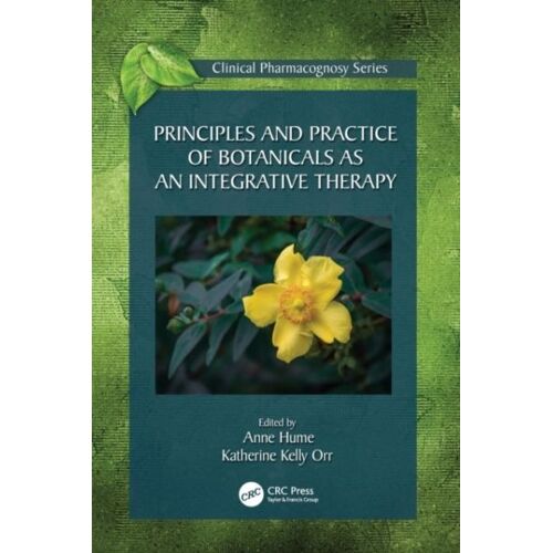 Principles And Practice Of Botanicals As An Integrative Therapy