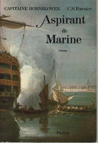 Capitaine Hornblower - Tome 6 - Aspirant De Marine