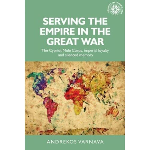 Serving The Empire In The Great War