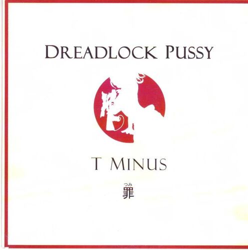 Dreadlock Pussy (T Minus)