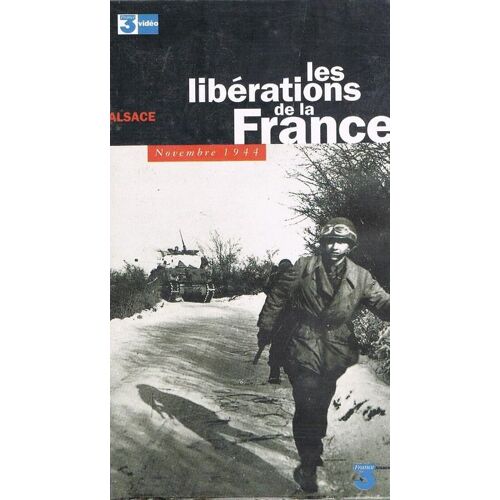 Les Liberations De La France L'alsace
