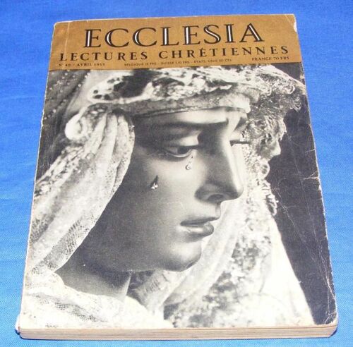 Ecclésia Lectures Chrétiennes   N° 49 : L'âge International Et Les Nouveaux Devoirs Des Hommes Politiques, Les Tziganes, Avez-Vous Un Missel ....