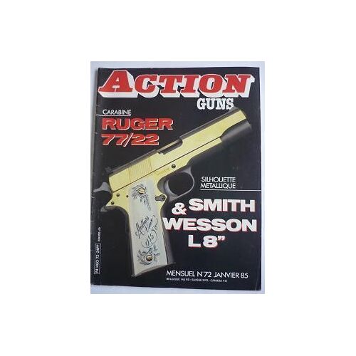 Action Guns   N° 72 : Carabine Ruger 77/22 / Smith & Wesson L8