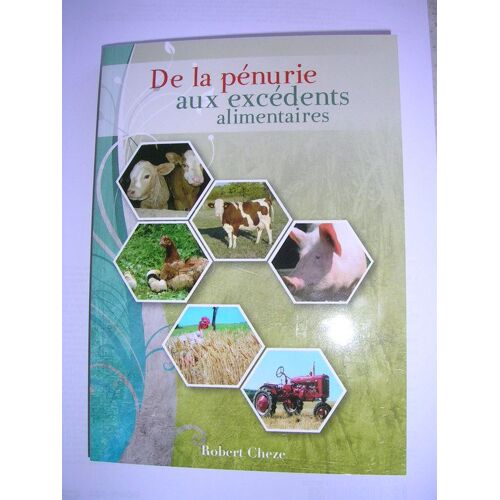 De La Pénurie Aux Excédents Alimentaires