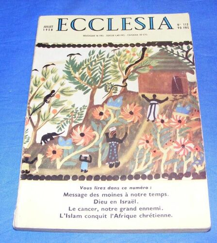 Ecclésia Lectures Chrétiennes   N° 112 : Regarde Saint Christophe, Mais..., Que Signifie La Fête De La Visitation ?, Salutsche, Le Cancer, Menace Sur L'homme Au 20ème Siècle...