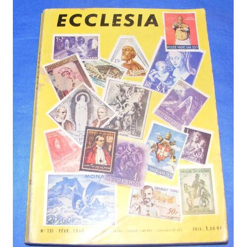 Ecclésia Lectures Chrétiennes   N° 131 : Les Origines Chrétiennes De L'assistance Publique, Collectionnez Donc Les Timbres Catholique....
