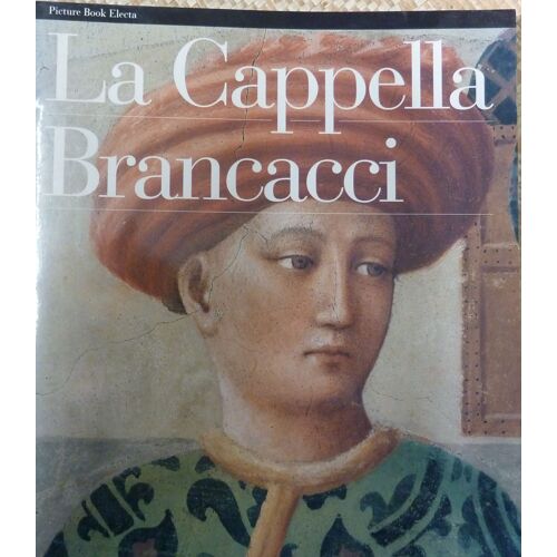 La Cappella Brancacci