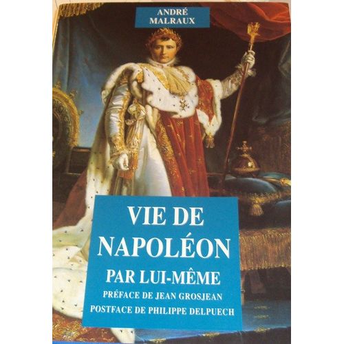 Vie De Napoléon Par Lui-Même