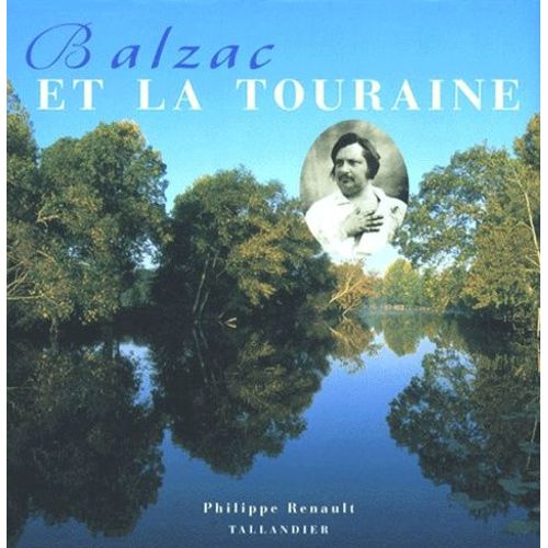 Balzac Et La Touraine