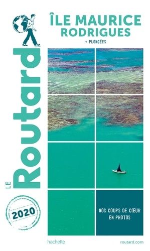 Ile Maurice Et Rodrigues - + Plongées - Guide Du Routard 2020