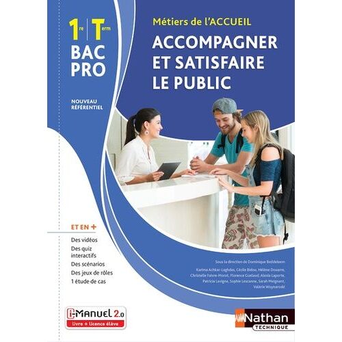 Accompagner Et Satisfaire Le Public 1re Et Tle Bac Pro Métiers De L'accueil - Edition 2020