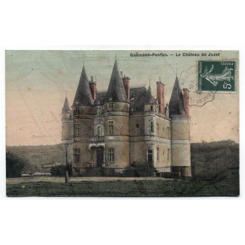 Guéméné- Penfao - Château De Juzet - 1908 Avec Timbre Et Cachet