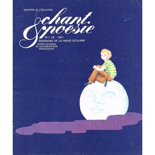 Chant Et Poesie "Livret No 1 Ce-Cm1 De L'annee 1978-1979
