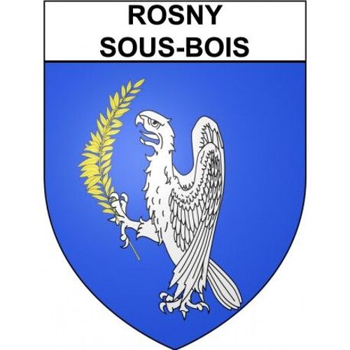 Rosny-Sous-Bois 93 Ville Stickers Blason Autocollant Adhésif - Taille : 8 Cm