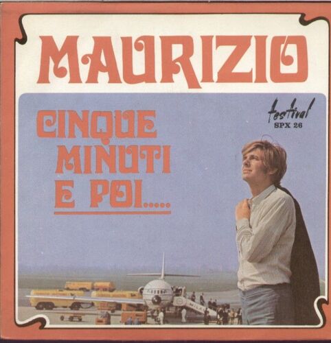 Cinque Minuti E Poi ... (H. Pagani - G. Lamorgese - A. Prestipino) Canzone Partecipante Al Concorso Rai "Un Disco Per L'estate 1968"  /  Un' Ora Bastera' (H. Pagani - D. Hortis - C. Leresche)