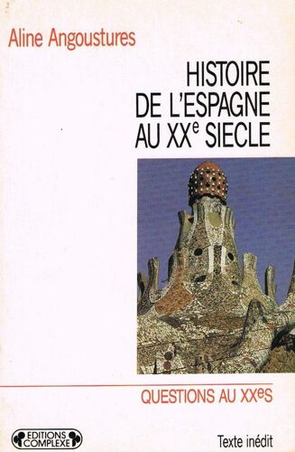 Histoire De L'espagne Au Xxe Siècle