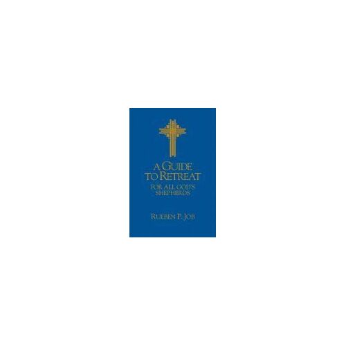A Guide To Retreat For All God's Shepherds