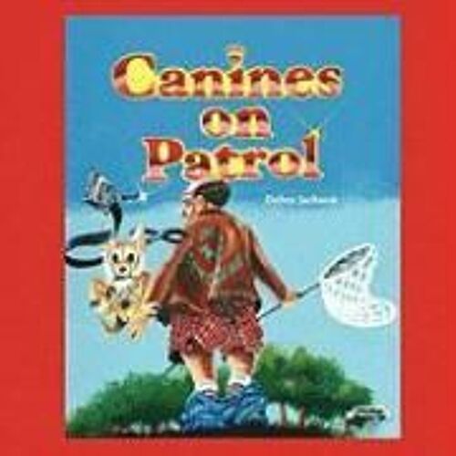 Canines On Patrol