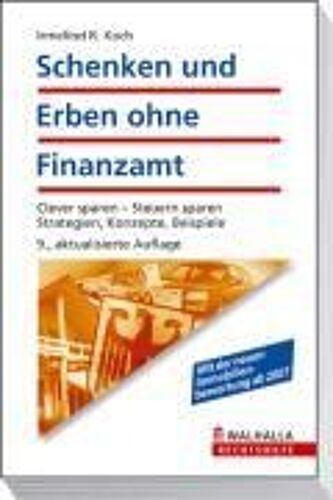 Schenken Und Erben Ohne Finanzamt