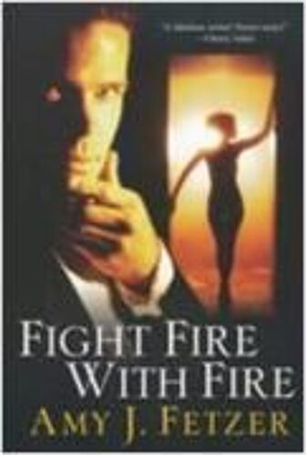 Fight Fire With Fire