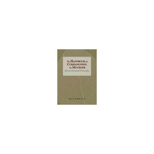 The Handbook For Companioning The Mourner