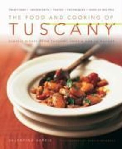 The Food And Cooking Of Tuscany