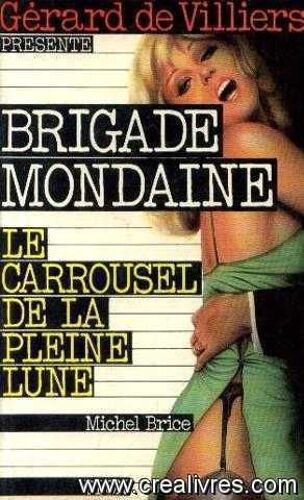 Le Carroussel De La Pleine Lune-Brigade Mondaine N°2