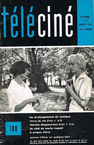 Téléciné N° 108 : Les Prolongements Du Comique/Vivre Sa Vie/Thérèse Desqueyroux/Du Côté De Mario Ruspoli/A Propos D'eva..