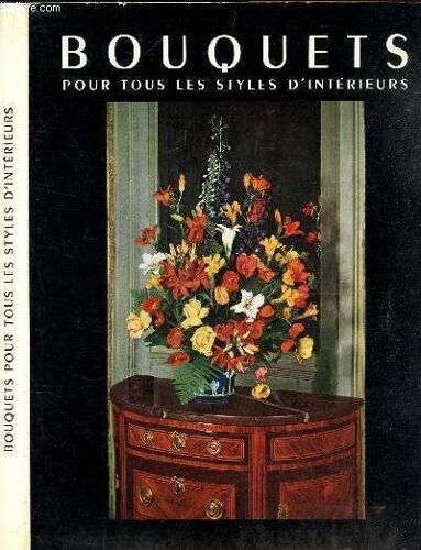 Bouquets Pour Tous Les Styles D'intérieurs