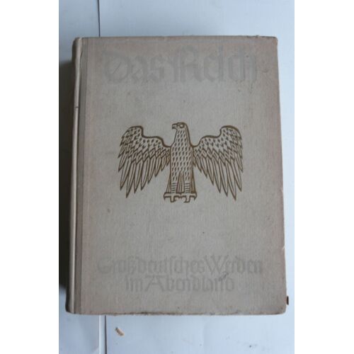Das Reich - Grossdeutsches Werden Im Abendland - Livre Photo De Propagande Wwii