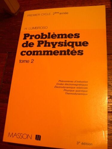 Problèmes De Physique Commentés Tome 2 - Premier Cycle Universitaire, Deug 2e Année