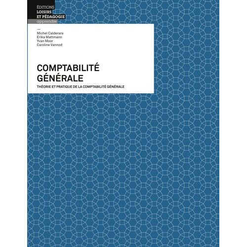 Comptabilite Generale . Theorie Et Pratique ..