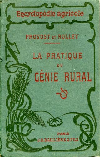 La Pratique Du Génie Rural, Introduction Par Le Dr. P. Regnard La Pratique Du Génie Rural, Introduction Par Le Dr. P. Regnard