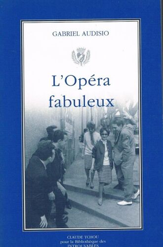 L'opera Fabuleux